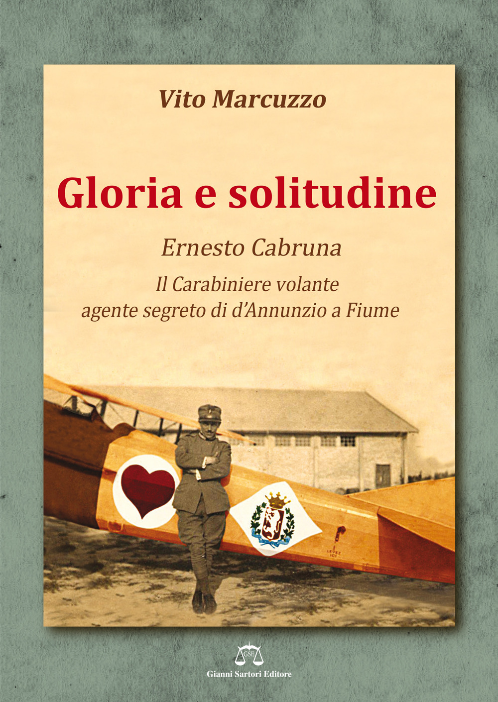 Gloria e solitudine. Ernesto Cabruna