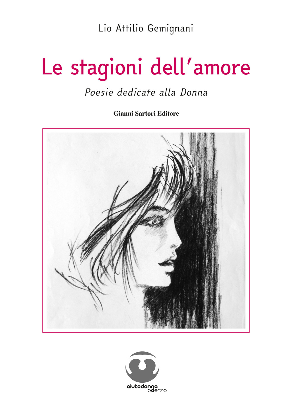 Le stagioni dell'amore. Poesie dedicate alla donna