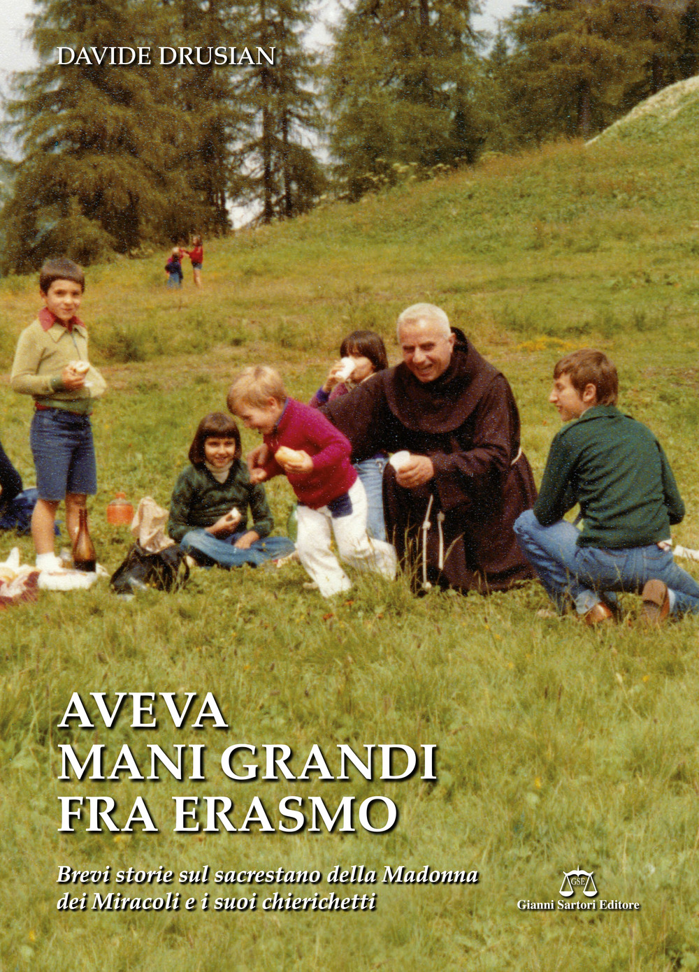 Aveva mani grandi Fra Erasmo