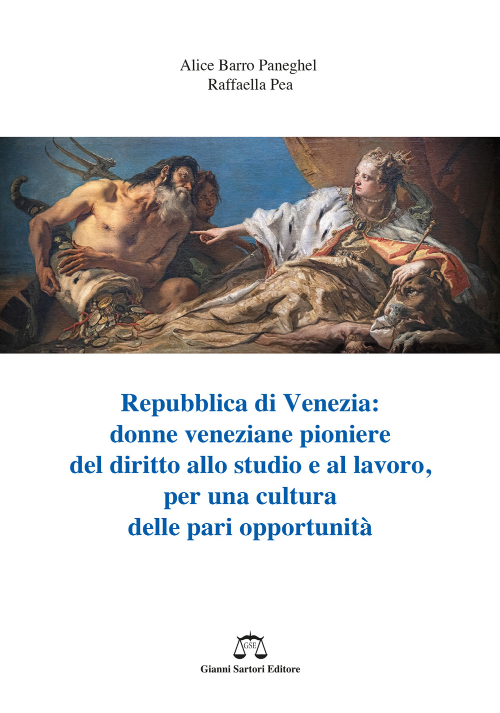 Repubblica di Venezia. Donne veneziane pioniere del diritto allo studio e al lavoro, per una cultura delle pari opportunità