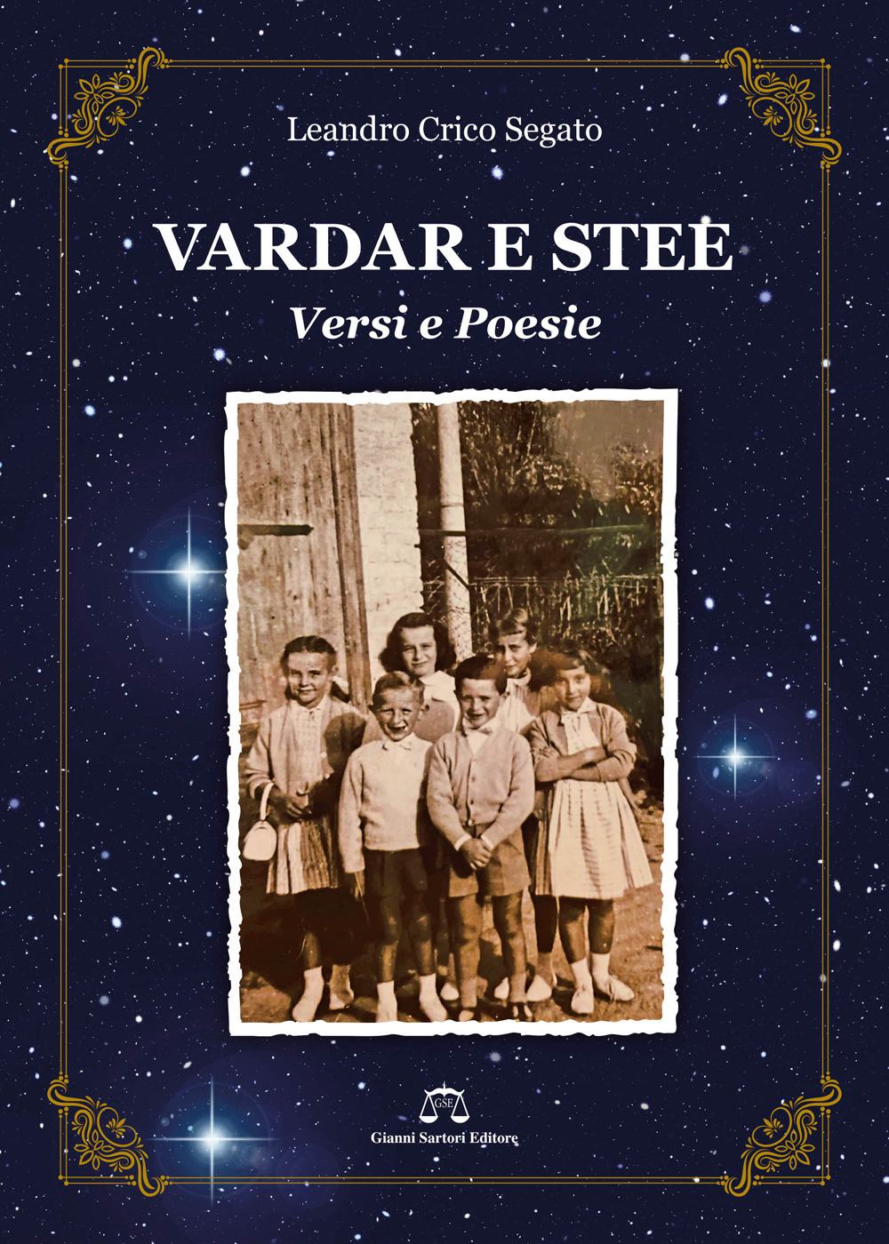 Vardar e stee (guardare le stelle). Versi e poesie