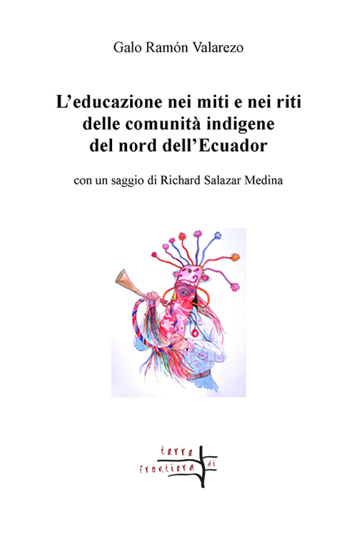 L'educazione nei miti e nei riti delle comunità indigene del nord dell'Ecuador