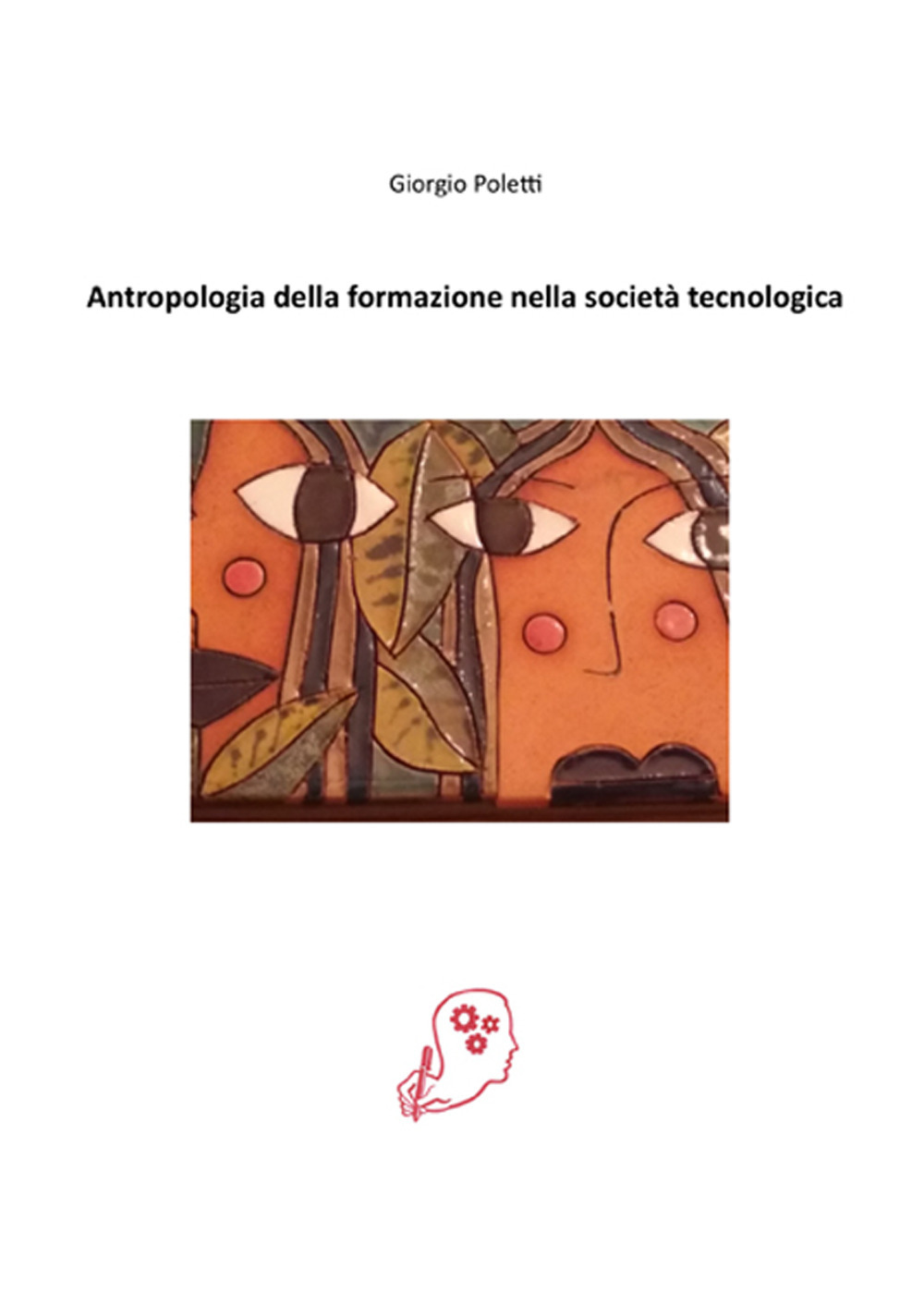 Antropologia della formazione nella società tecnologica