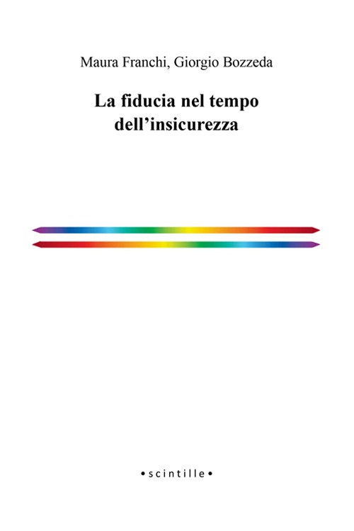 La fiducia nel tempo dell'insicurezza