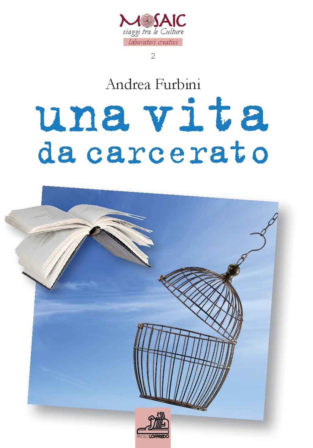 Una vita da carcerato