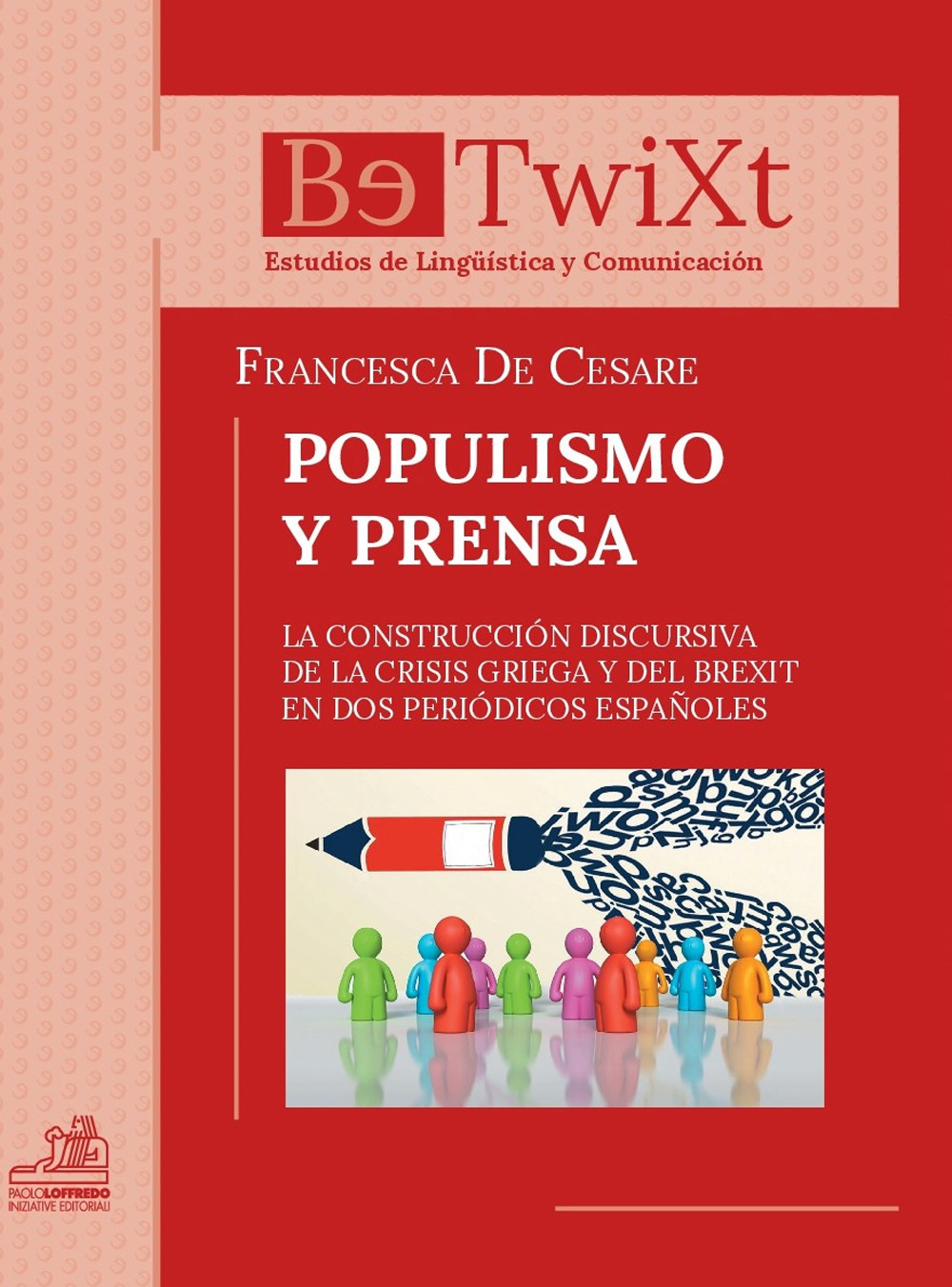 Populismo y prensa. La construcción discursiva de la crisis griega y del brexit en dos periódicos españoles