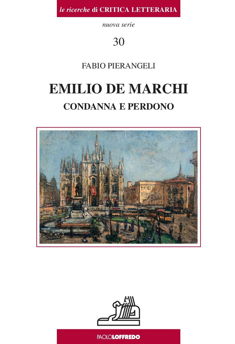 Emilio De Marchi. Condanna e perdono