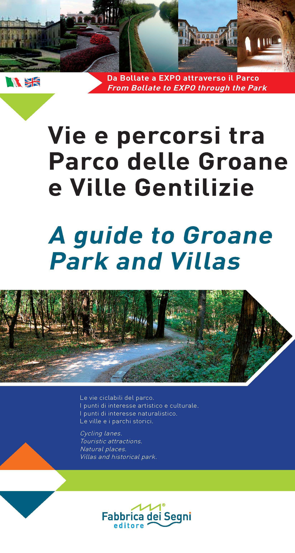 Vie e percorsi tra Parco delle Groane e ville gentilizie. Ediz. italiana e inglese