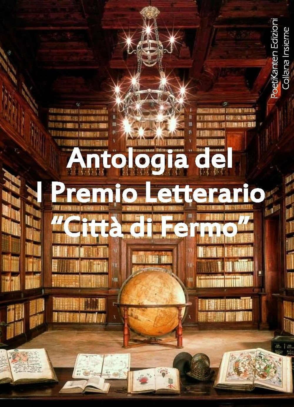 Antologia del 1° premio letterario «Città di Fermo»