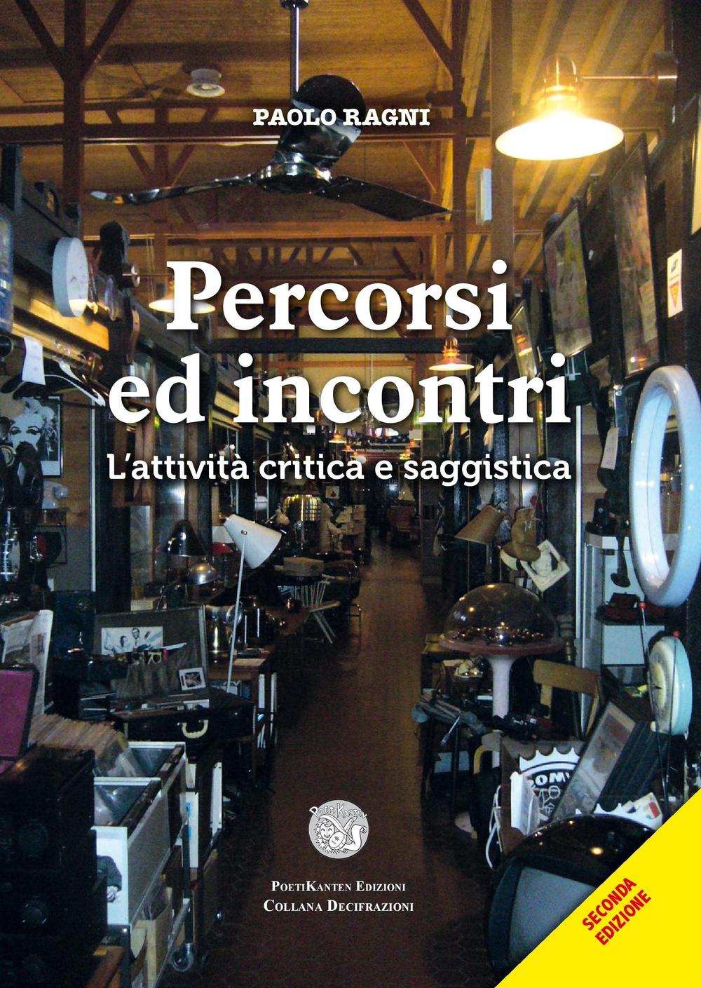 Percorsi ed incontri. L'attività critica e saggistica