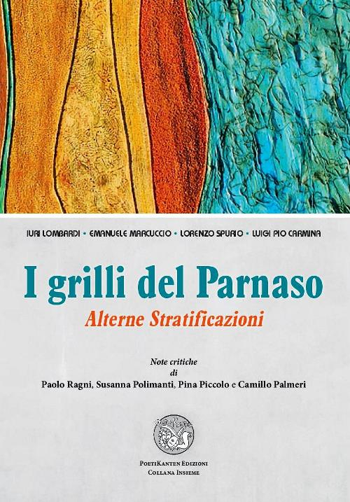 I grilli del Parnaso. Alterne stratificazioni