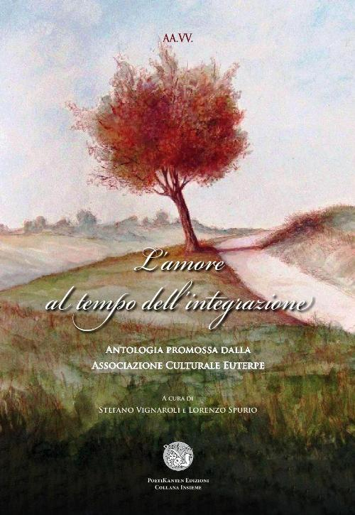 L'amore al tempo dell'integrazione. Antologia in beneficenza allo IOM