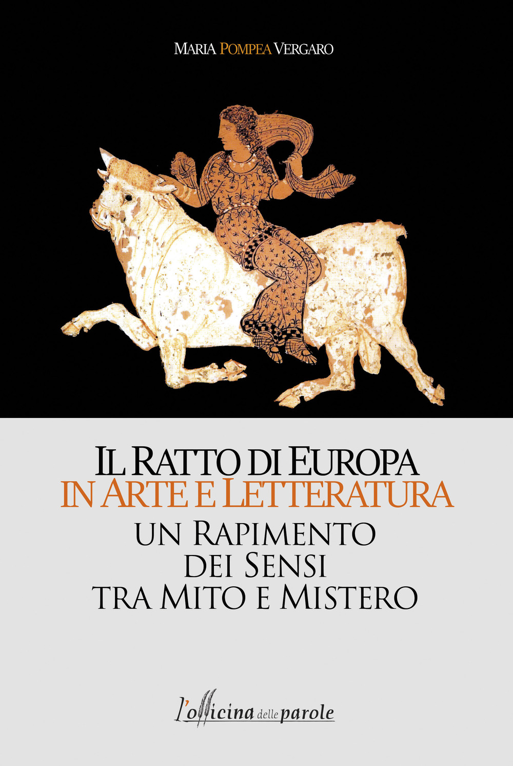 Il ratto di Europa in arte e letteratura. Un rapimento dei sensi tra mito e mistero