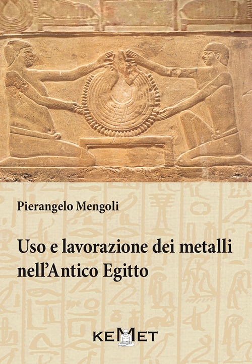 Uso e lavorazione dei metalli nell'Antico Egitto