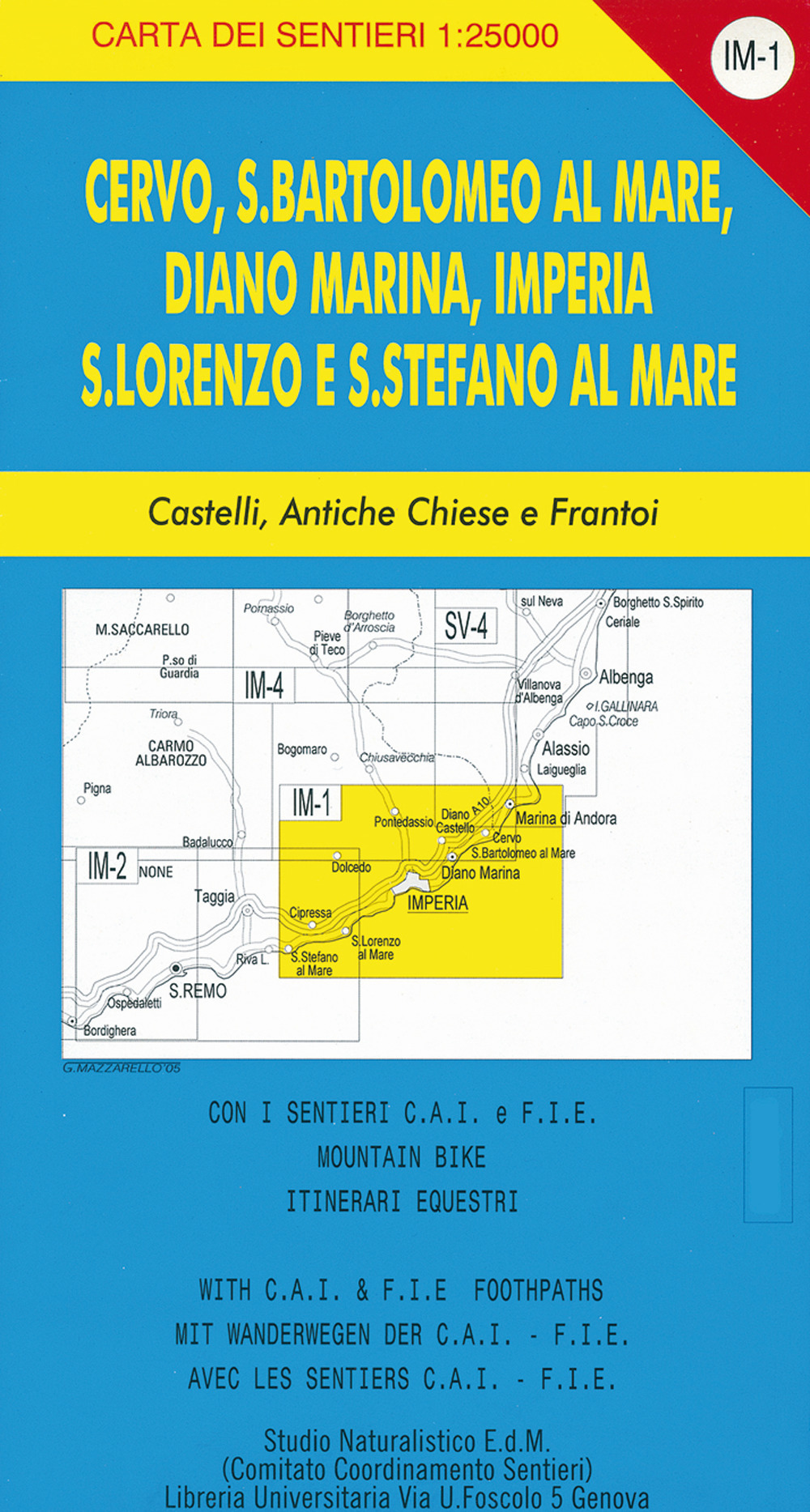 Carta dei sentieri IM-1 1:25.000. Cervo, San Bartolomeo al Mare, Diano Marina, Imperia. S. Lorenzo e S. Stefano al Mare. Castelli, antiche chiese e frantoi