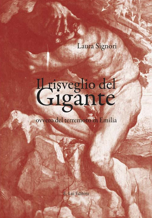 Il risveglio del gigante ovvero del terremoto in Emilia