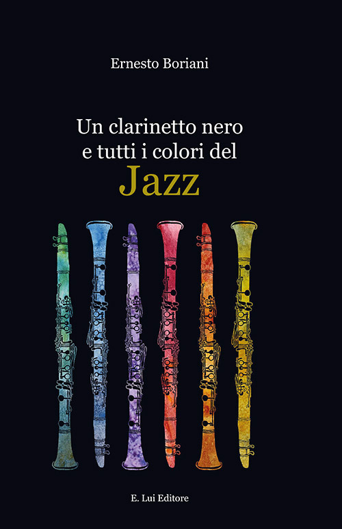 Un clarinetto nero e tutti i colori del Jazz