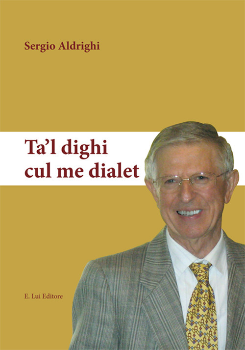 Ta'l dighi cul me dialet