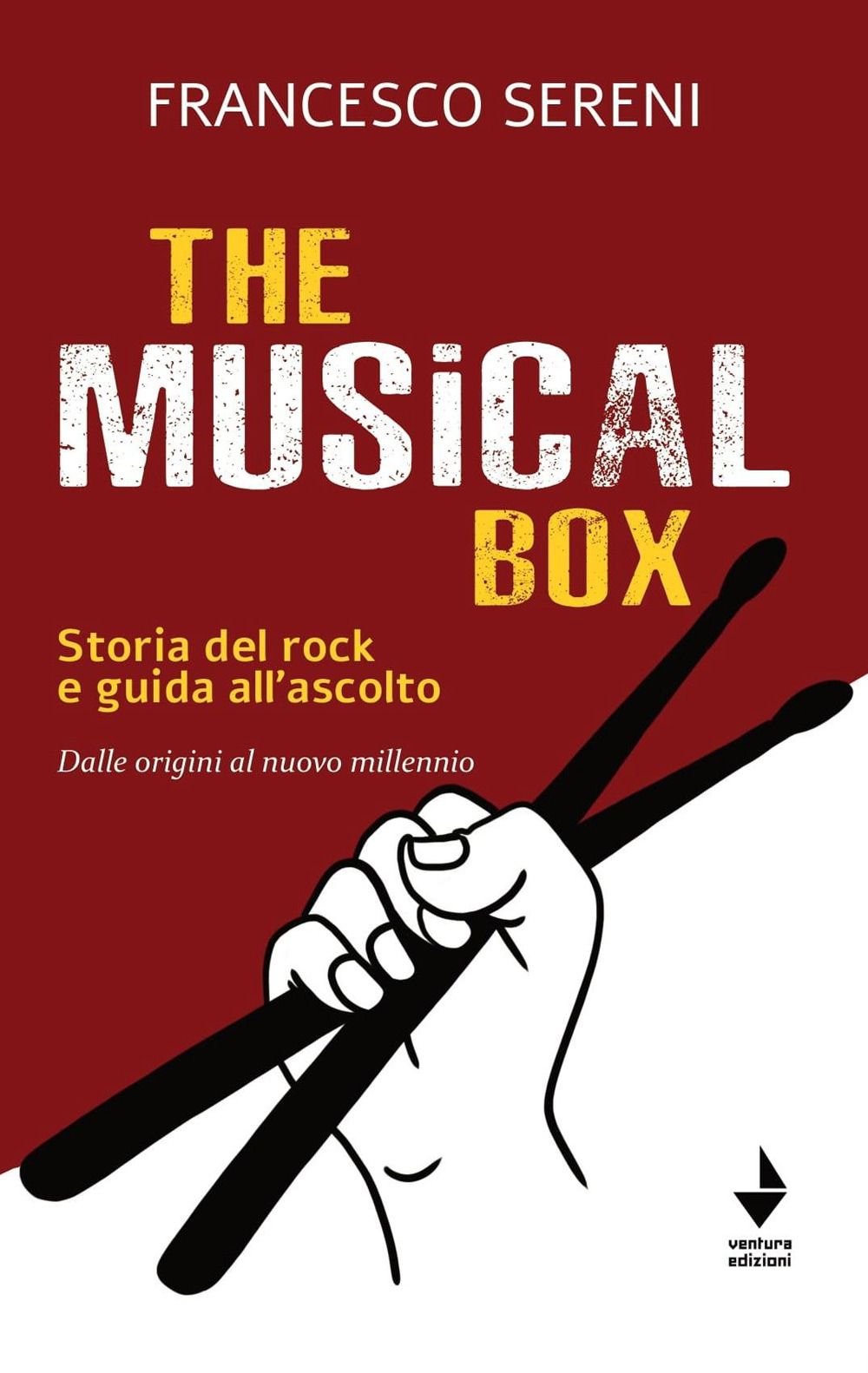 The musical box. Storia del rock e guida all'ascolto. Dalle origini al nuovo millennio
