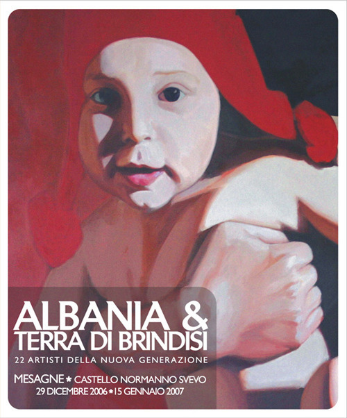 Albania & Terra di Brindisi. 22 artisti della nuova generazione. Ediz. illustrata