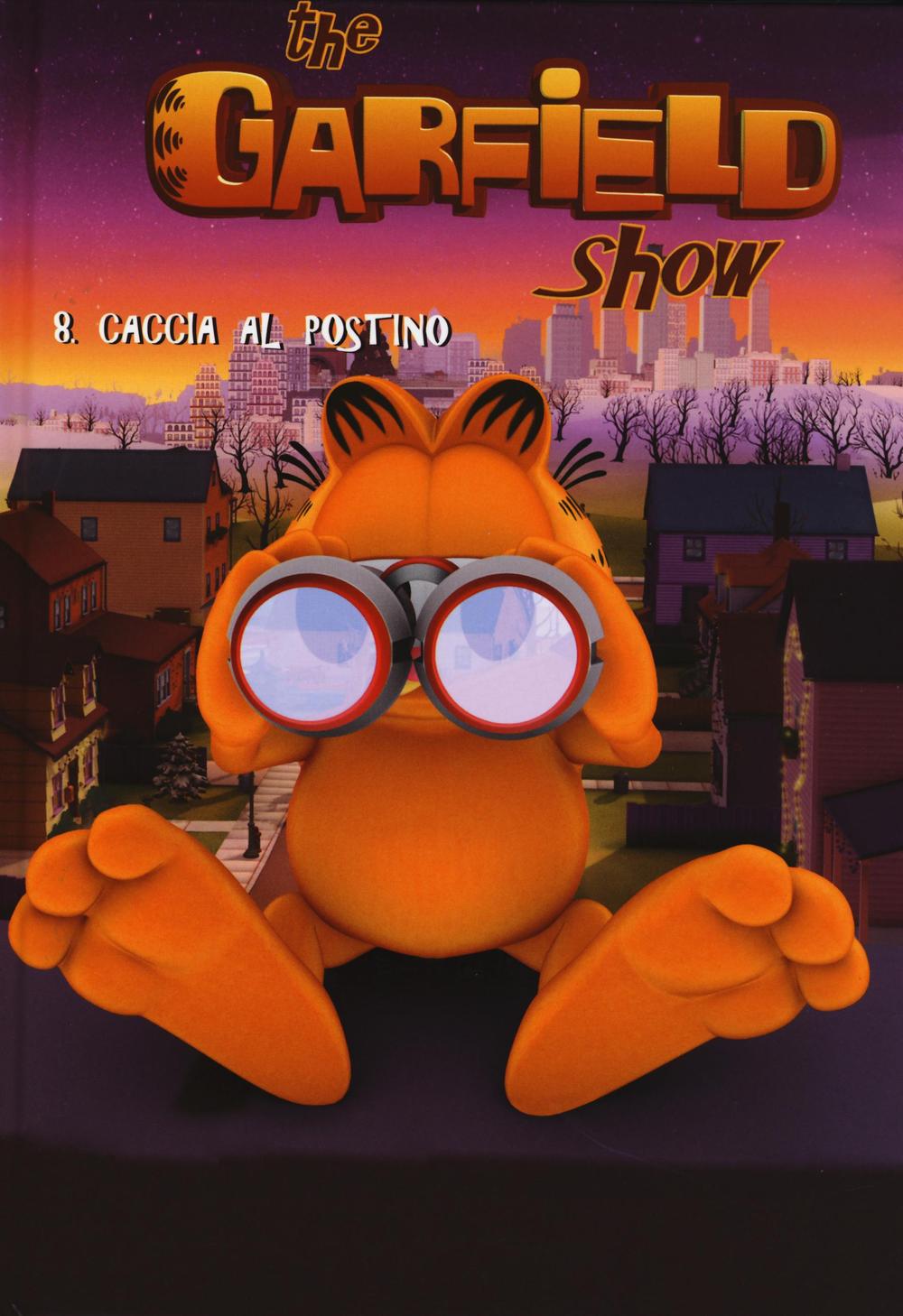 Caccia al postino. The Garfield show. Vol. 8