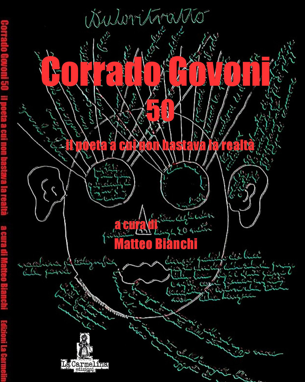 Corrado Govoni 50. Il poeta a cui non bastava la realtà