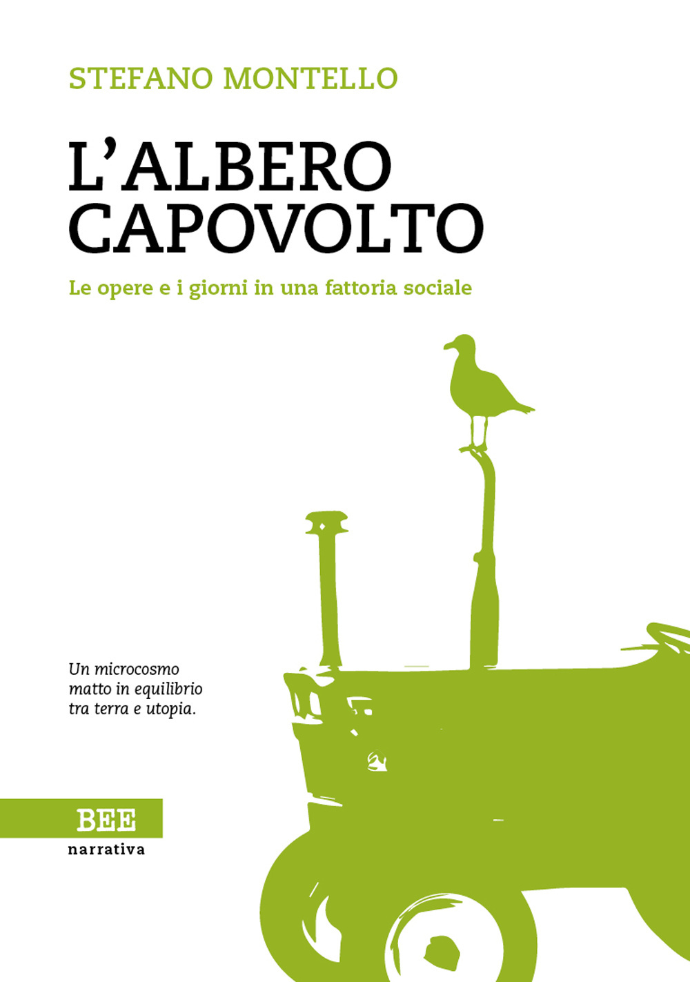 L'albero capovolto. Le opere e i giorni in una fattoria sociale