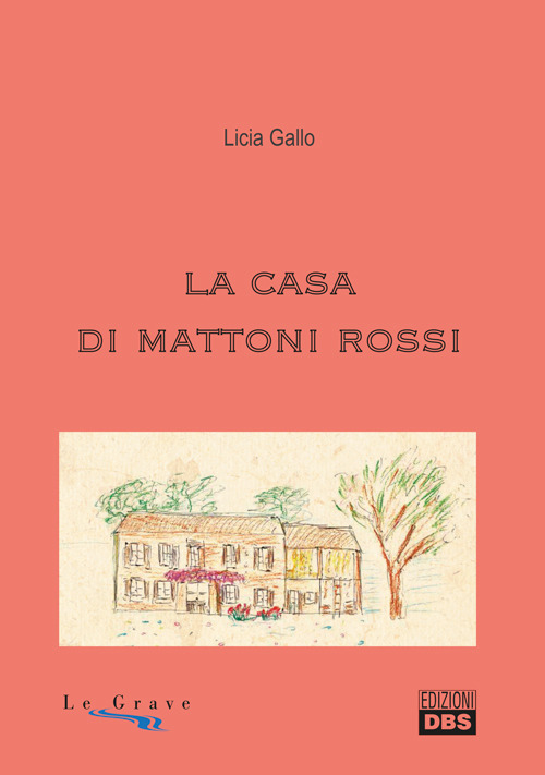 La casa di mattoni rossi