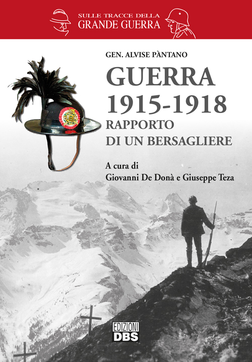 Guerra 1915-1918. Rapporto di un bersagliere