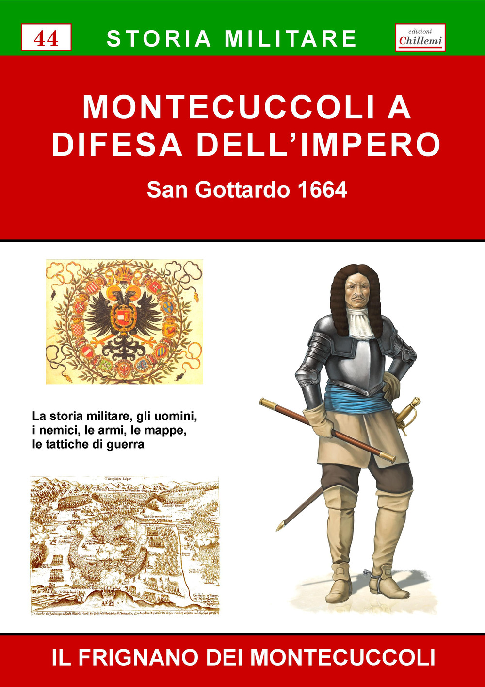 Montecuccoli a difesa dell'Impero. San Gottardo 1664