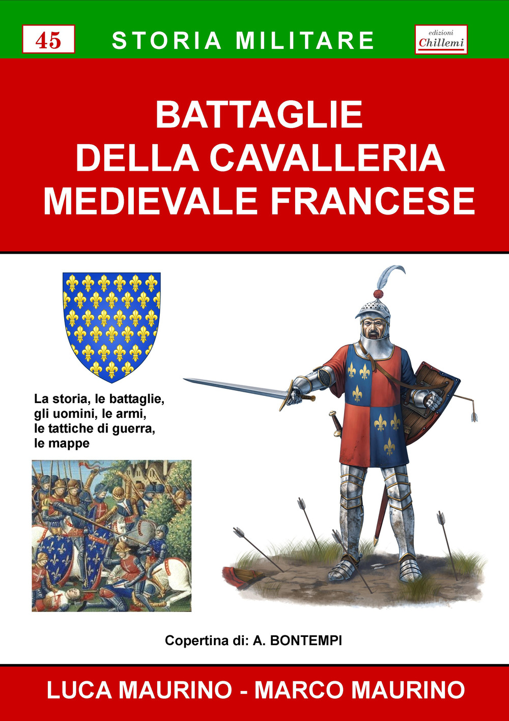 Battaglie della cavalleria medievale francese. La storia, le battaglie, gli uomini, le armi, le tattiche di guerra, le mappe
