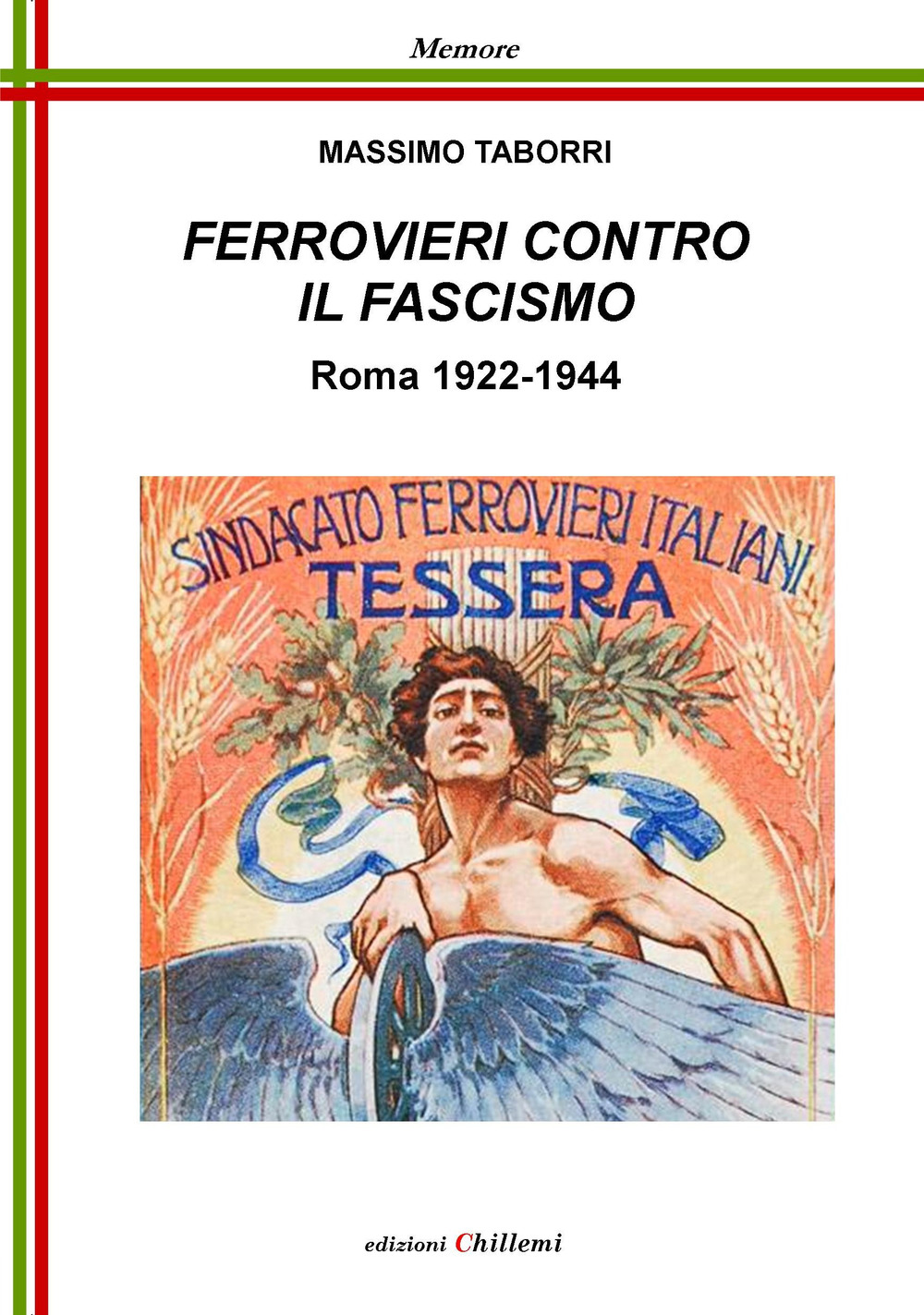 Ferrovieri contro il fascismo. Roma 1922-1944