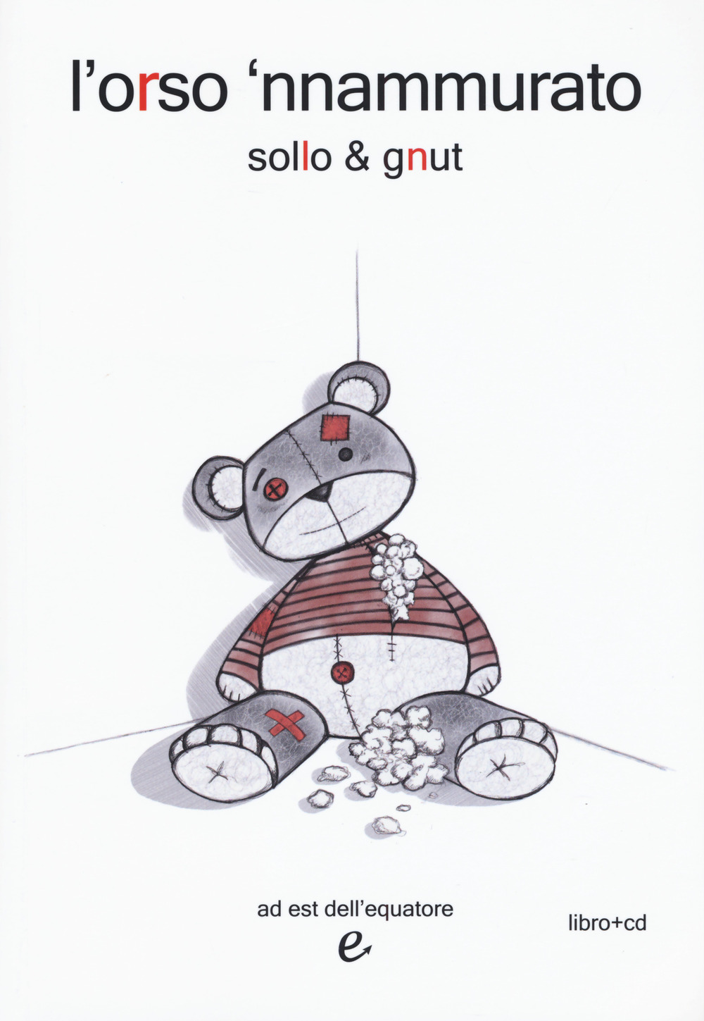 L'orso 'nnammurato. Con CD-Audio