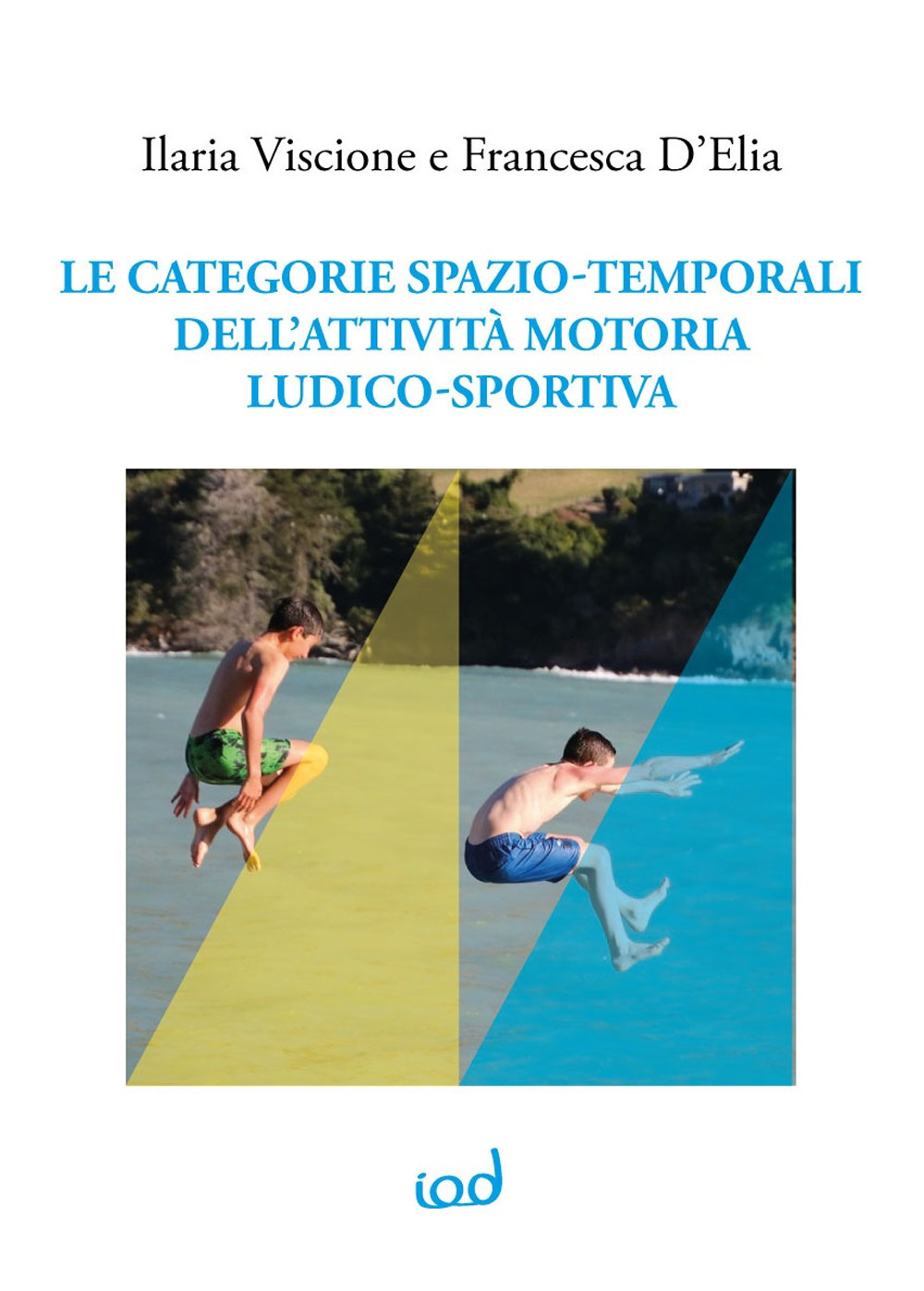 Le categorie spazio-temporali dell'attività motoria ludico-sportiva