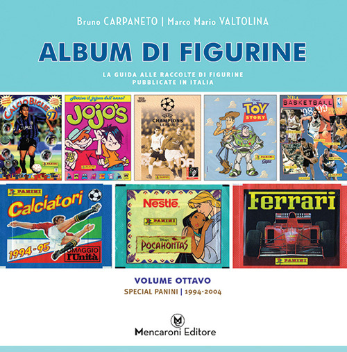 Album di figurine. Vol. 8: Special Panini 1994-2004