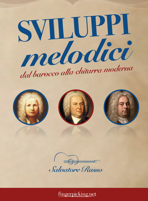 Sviluppi melodici dal barocco alla chitarra moderna