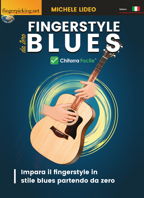 Fingerstyle blues da zero. Chitarra facile. Impara il fingerstyle in stile blues partendo da zero