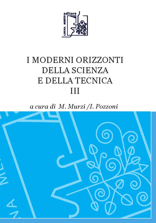 I moderni orizzonti della scienza e della tecnica. Vol. 3