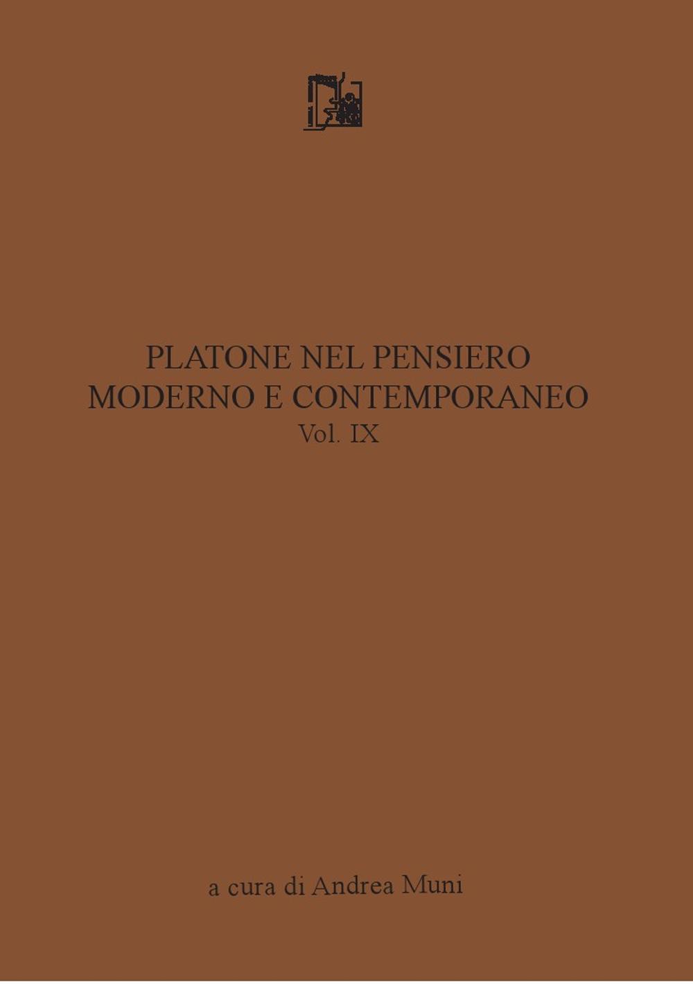 Platone nel pensiero moderno e contemporaneo. Vol. 9