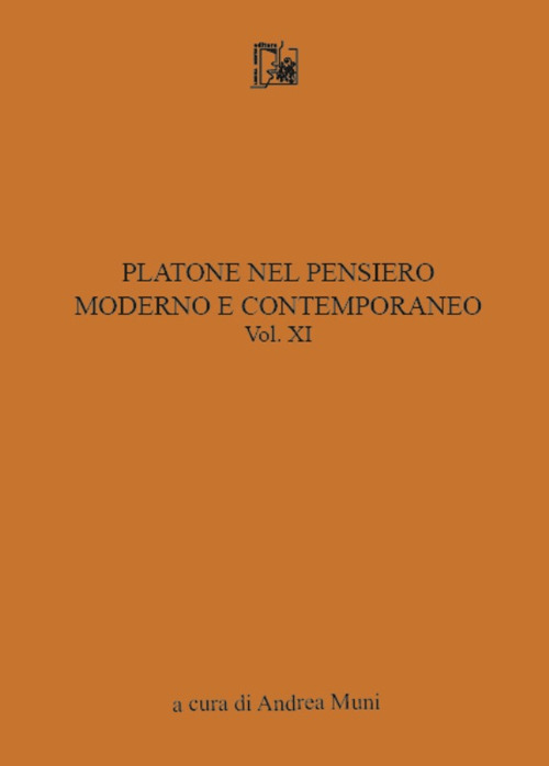 Platone nel pensiero moderno e contemporaneo. Vol. 11