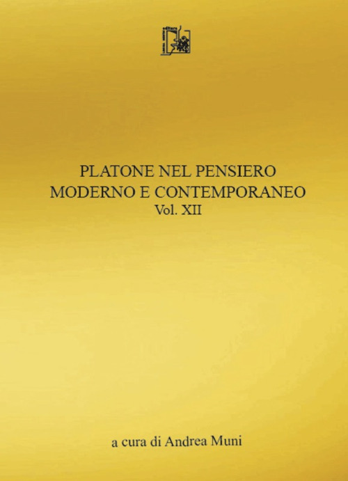 Platone nel pensiero moderno e contemporaneo. Vol. 12