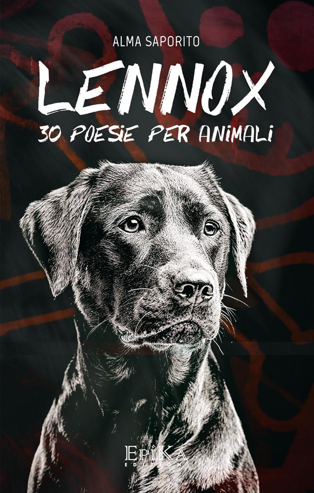 Lennox. 30 poesie per animali