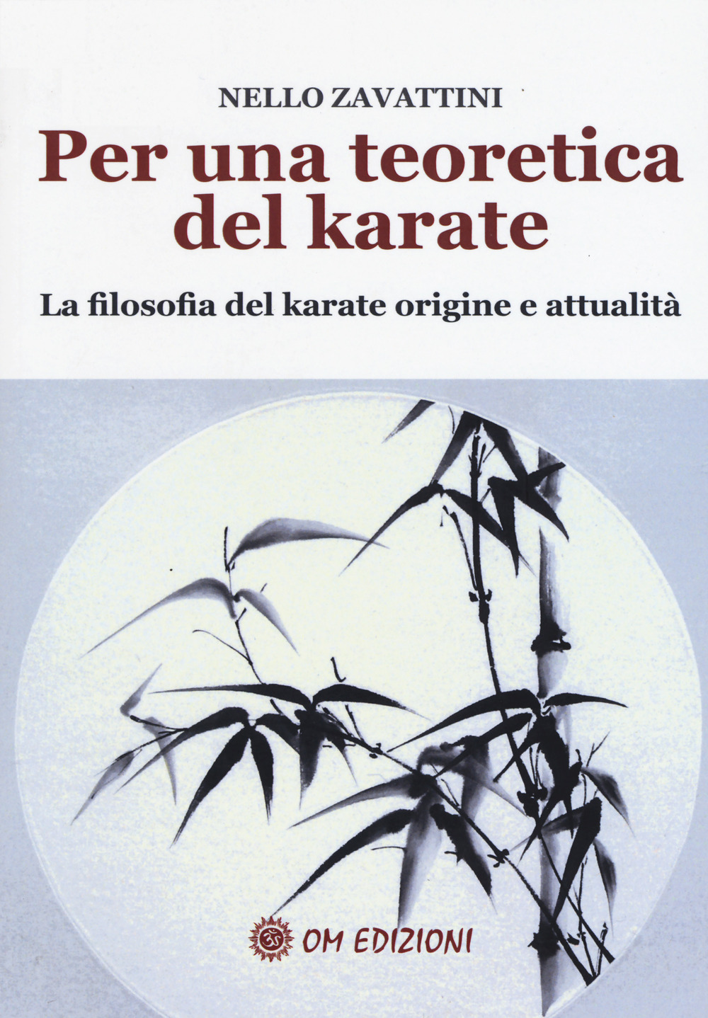 Per una teoretica del karate. La filosofia del karate origine e attualità