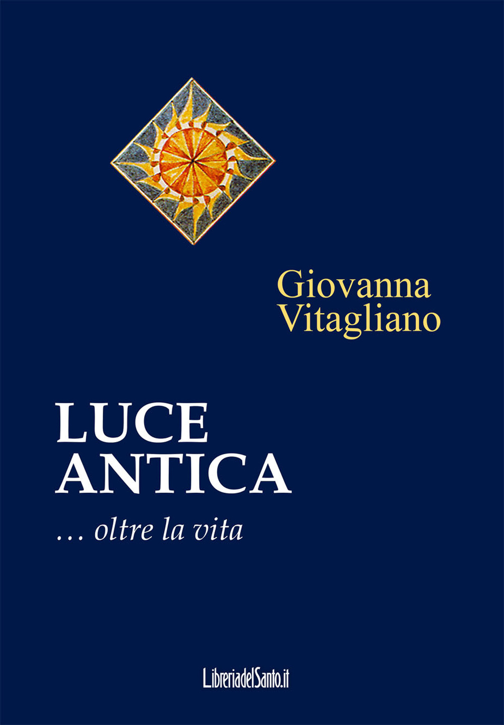 Luce antica... Oltre la vita