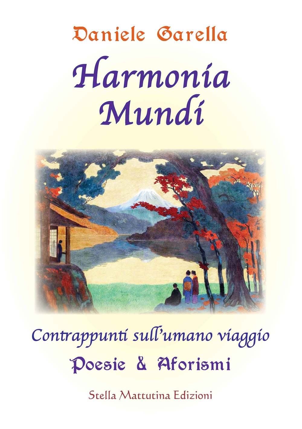 Harmonia mundi. Contrappunti sull'umano viaggio