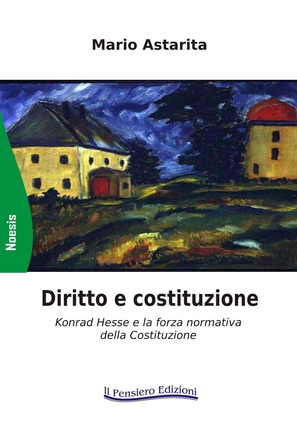 Diritto e costituzioni. Konrad Hesse e la forza normativa della Costituzione