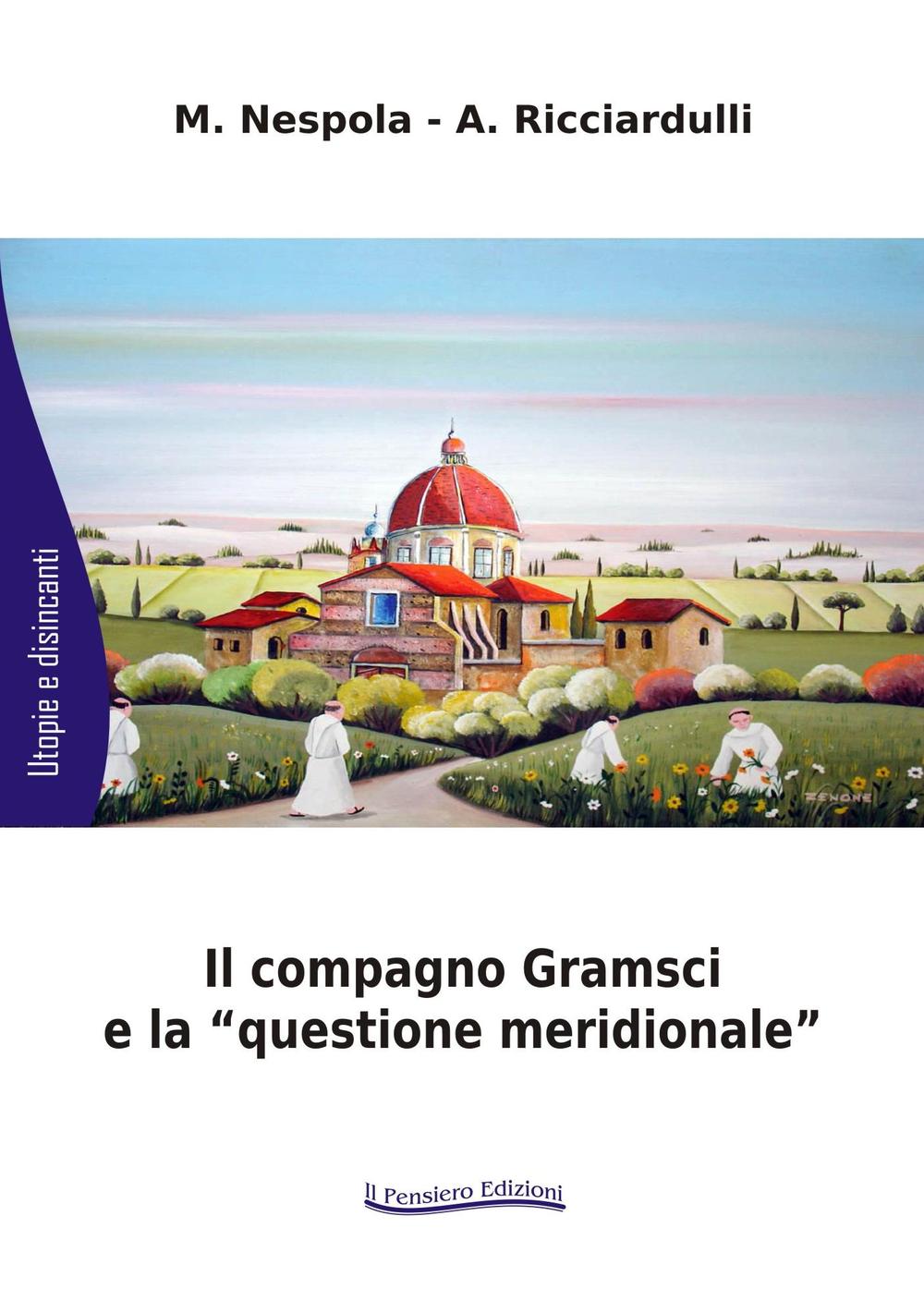 Il compagno Gramsci e la «questione meridionale»