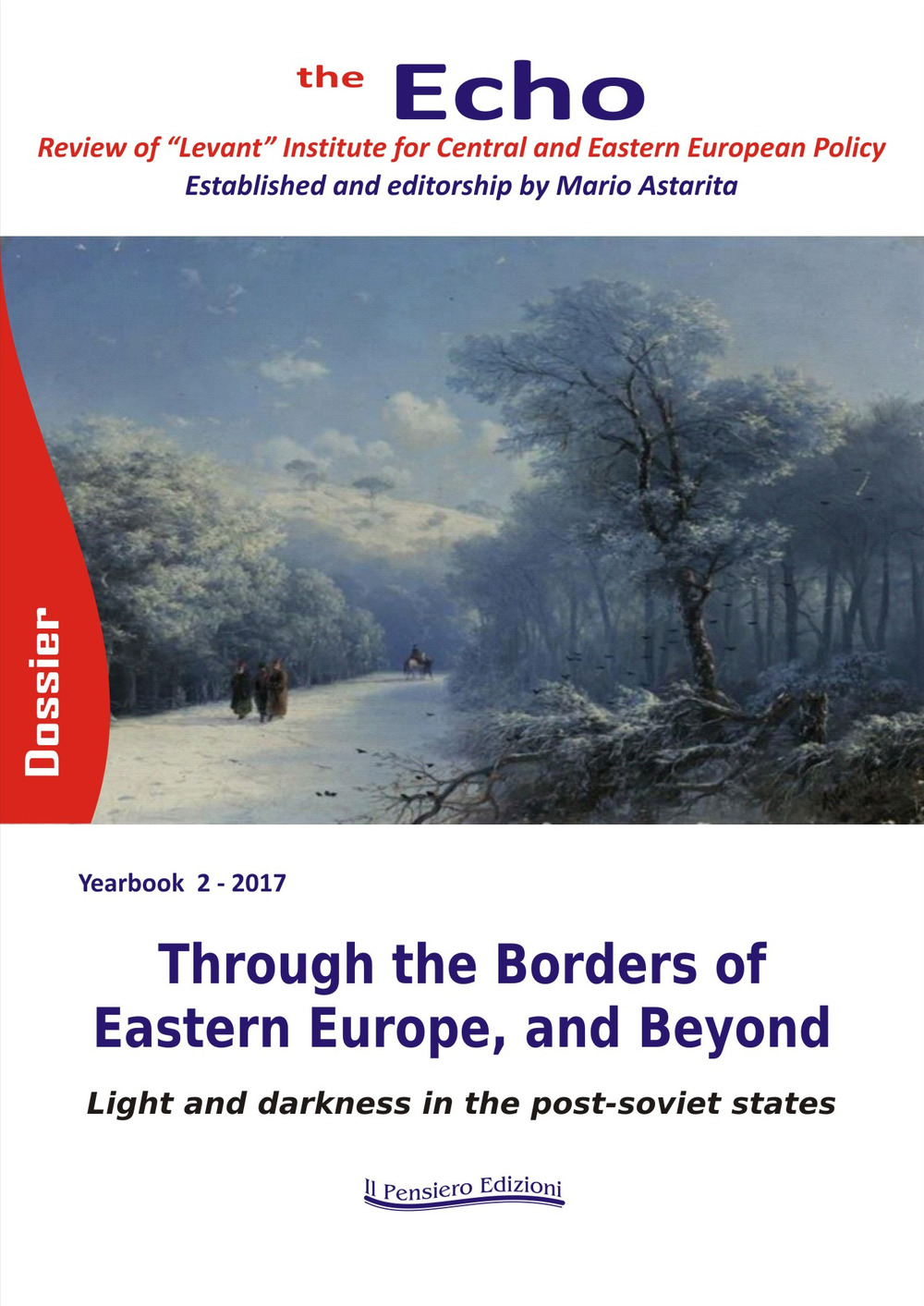 The Echo. Review of «Levant» Institute for Central and Eastern European policy (2017). Through the borders of Eastern Europe, and beyond. Light and darkness in the post-soviet states