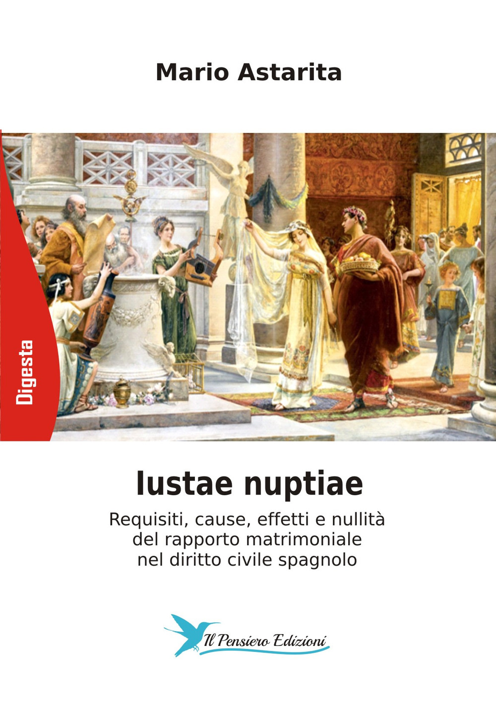 Iustae nuptiae. Requisiti, cause, effetti e nullità del rapporto matrimoniale nel diritto civile spagnolo