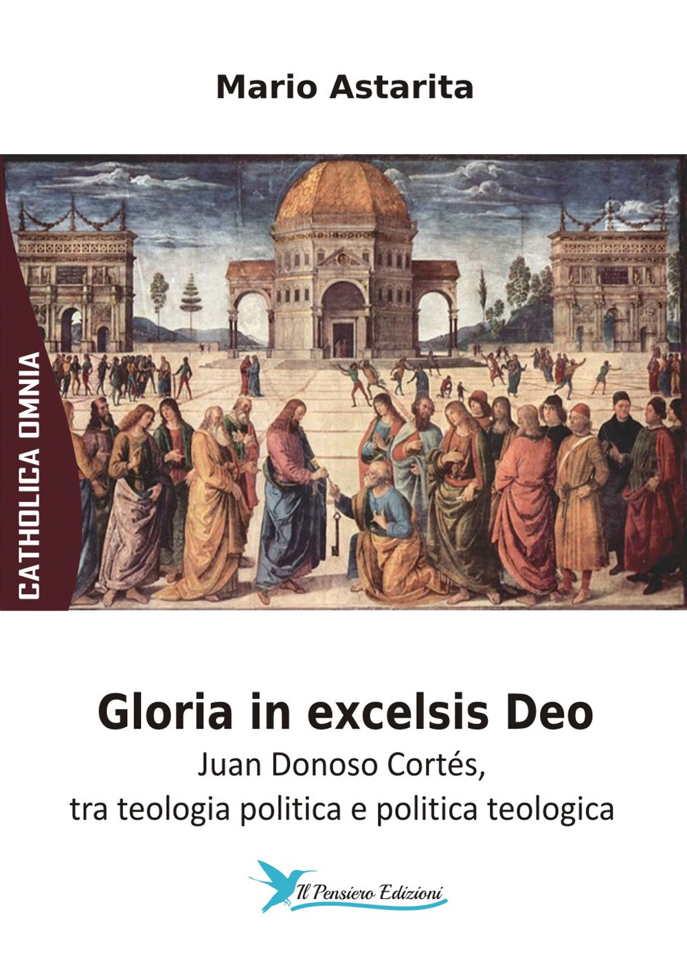 Gloria in excelsis Deo. Juan Donoso Cortés, tra teologia politica e politica teologica